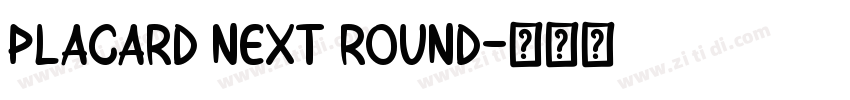 Placard Next Round字体转换